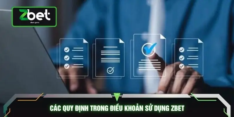 Các quy định trong điều khoản sử dụng ZBET